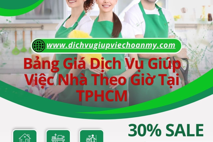 Bảng Giá Dịch Vụ Giúp Việc Nhà Theo Giờ Tại TP.HCM | Giúp Việc Hoàn Mỹ