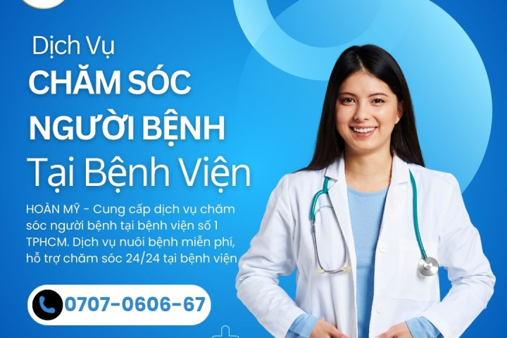 Dịch Vụ Chăm Sóc Người Bệnh Tại Bệnh Viện™ Số 1 TPHCM |  Hoàn Mỹ