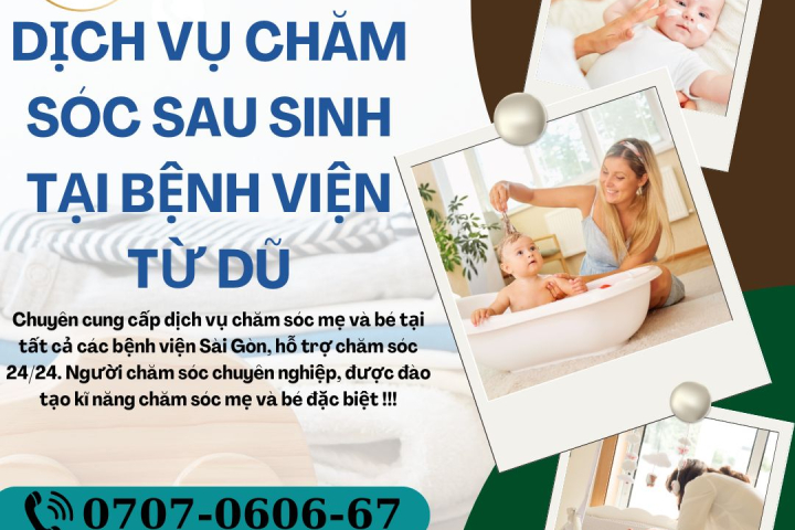 Dịch Vụ Chăm Sóc Sau Sinh Tại Bệnh Viện Từ Dũ | Hoàn Mỹ
