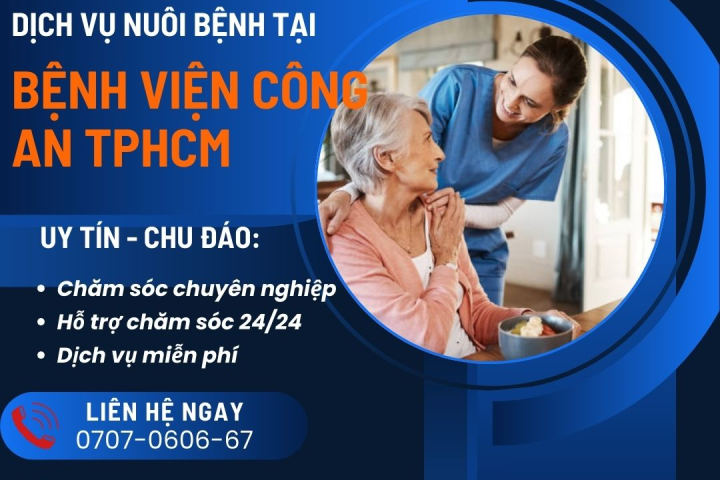 Dịch Vụ Nuôi Bệnh Giá Rẻ Tại Bệnh Viện Công An TP.HCM | Hoàn Mỹ