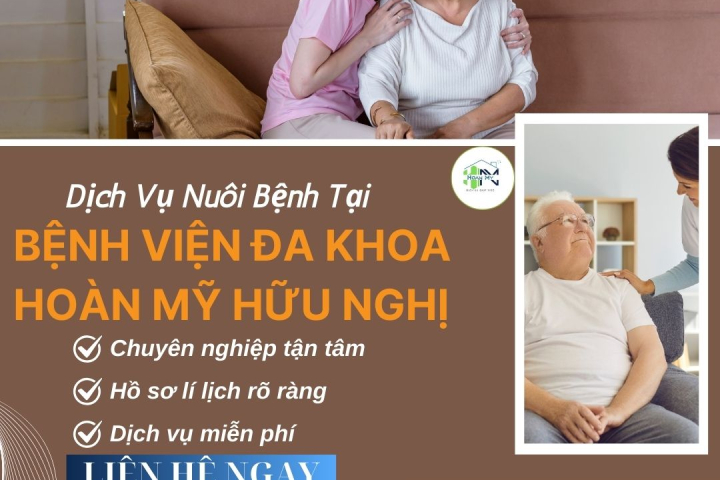Dịch Vụ Nuôi Bệnh Tại Bệnh Viện ĐK Hoàn Mỹ Hữu Nghị | Hoàn Mỹ
