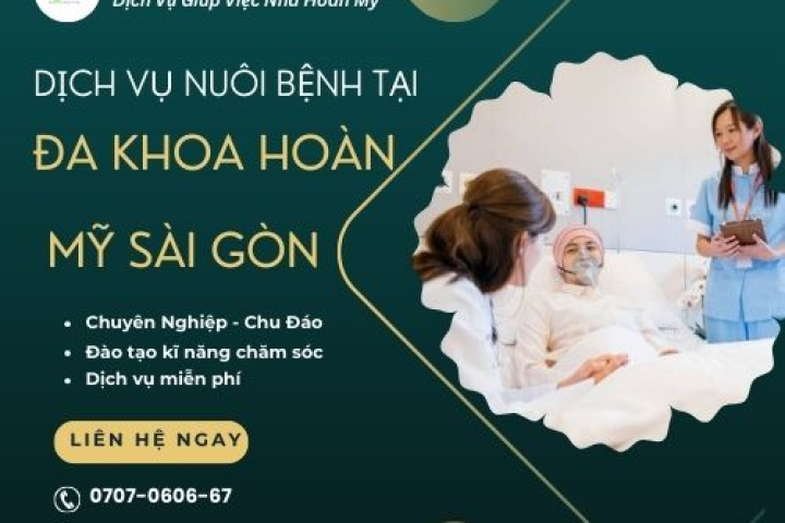 Dịch Vụ Nuôi Bệnh Tại Bệnh Viện Đa Khoa Hoàn Mỹ Sài Gòn | Hoàn Mỹ