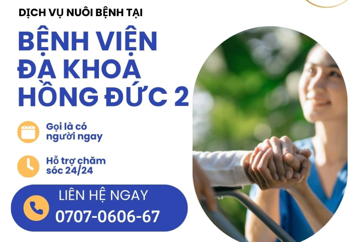 Dịch Vụ Nuôi Bệnh Tại Bệnh Viện Đa Khoa Hồng Đức 2 | Hoàn Mỹ