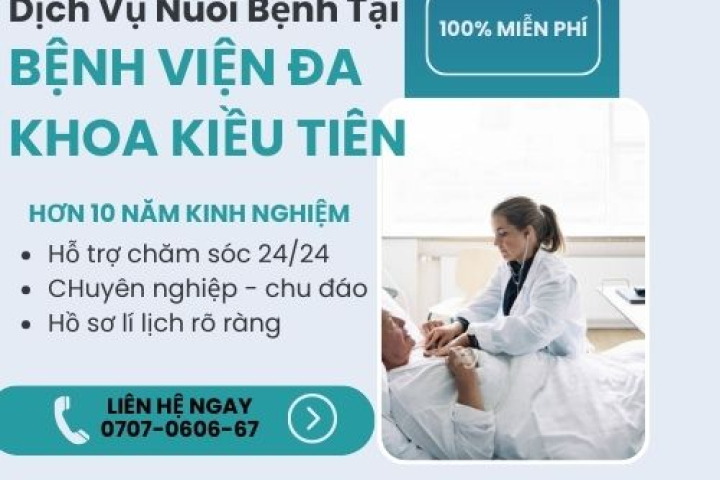 Dịch Vụ Nuôi Bệnh Tại Bệnh Viện Đa Khoa Kiều Tiên | Hoàn Mỹ