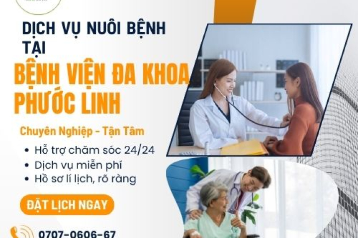 Dịch Vụ Nuôi Bệnh Tại Bệnh Viện Đa Khoa Phước Linh | Hoàn Mỹ