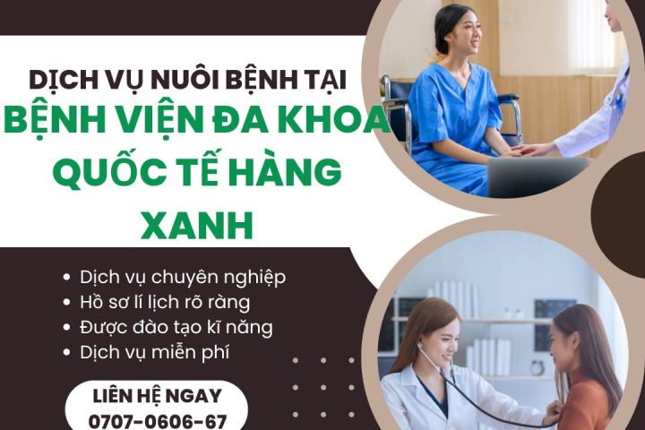 Dịch Vụ Nuôi Bệnh Tại Bệnh Viện Đa Khoa Quốc Tế Hàng Xanh | Hoàn Mỹ