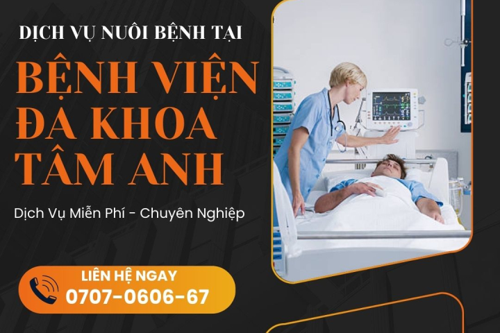 Dịch Vụ Nuôi Bệnh Giá Rẻ Tại Bệnh Viện Đa Khoa Tâm Anh | Hoàn Mỹ