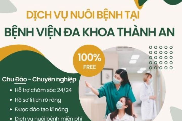 Dịch Vụ Nuôi Bệnh Tại Bệnh Viện Đa Khoa Thành An | Hoàn Mỹ