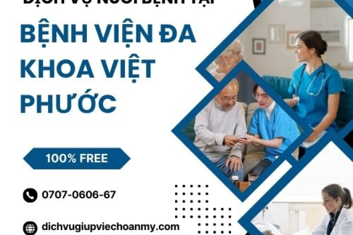 Dịch Vụ Nuôi Bệnh Tại Bệnh Viện Đa Khoa Việt Phước | Hoàn Mỹ