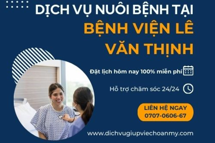 Dịch Vụ Nuôi Bệnh Tại Bệnh Viện Lê Văn Thịnh | Hoàn Mỹ