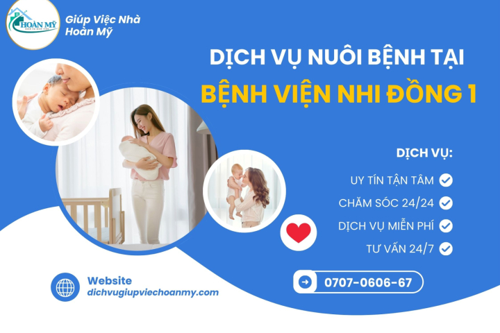 Dịch Vụ Nuôi Bệnh Tại Bệnh Viện Nhi Đồng 1 | Hoàn Mỹ