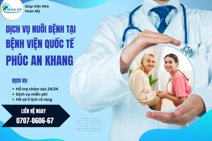 Dịch Vụ Nuôi Bệnh Tại Bệnh Viện Quốc Tế  Phúc An Khang | Hoàn Mỹ