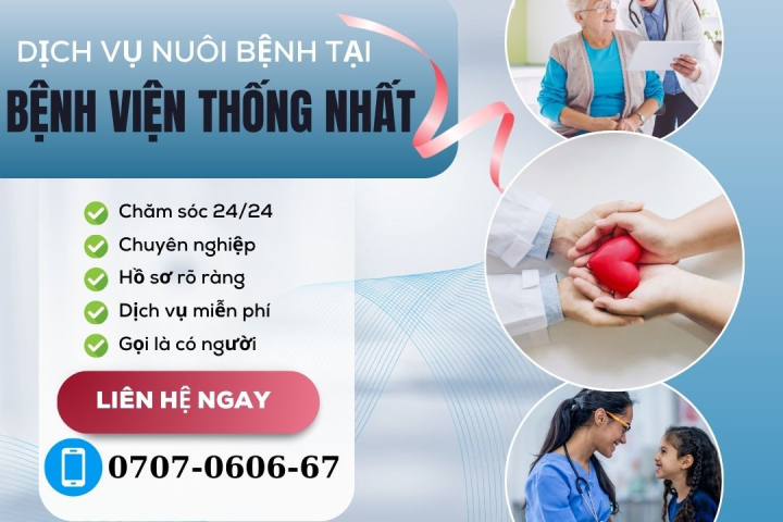 Dịch Vụ Nuôi Bệnh Chuyên Nghiệp Tại Bệnh Viện Thống Nhất | Hoàn Mỹ
