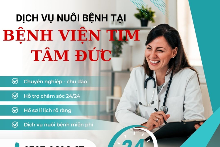 Dịch Vụ Nuôi Bệnh Tại Bệnh Viện Tim Tâm Đức | Hoàn Mỹ
