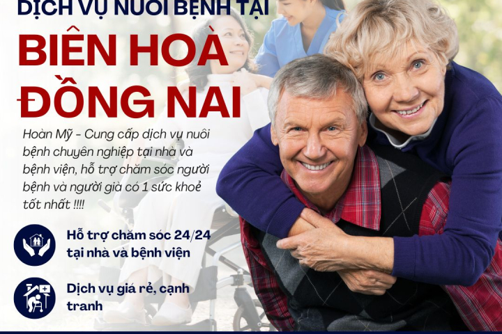 Dịch Vụ Nuôi Bệnh Tại Biên Hoà Đồng Nai | Hoàn Mỹ