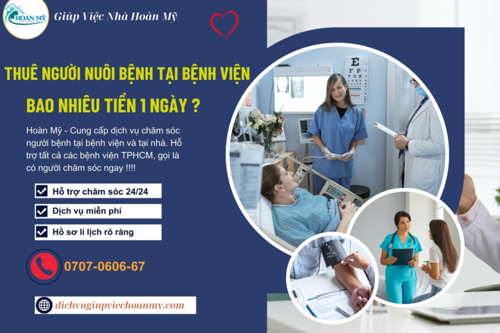 Thuê Người Nuôi Bệnh Tại Bệnh Viện Bao Nhiêu Tiền 1 Ngày? | Hoàn Mỹ