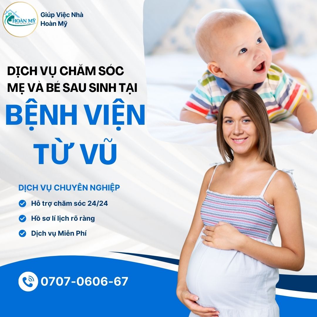 dich-vu-cham-soc-me-va-be-sau-sinh-tai-benh-vien-tu-du-Giup-Viec-Hoan-My