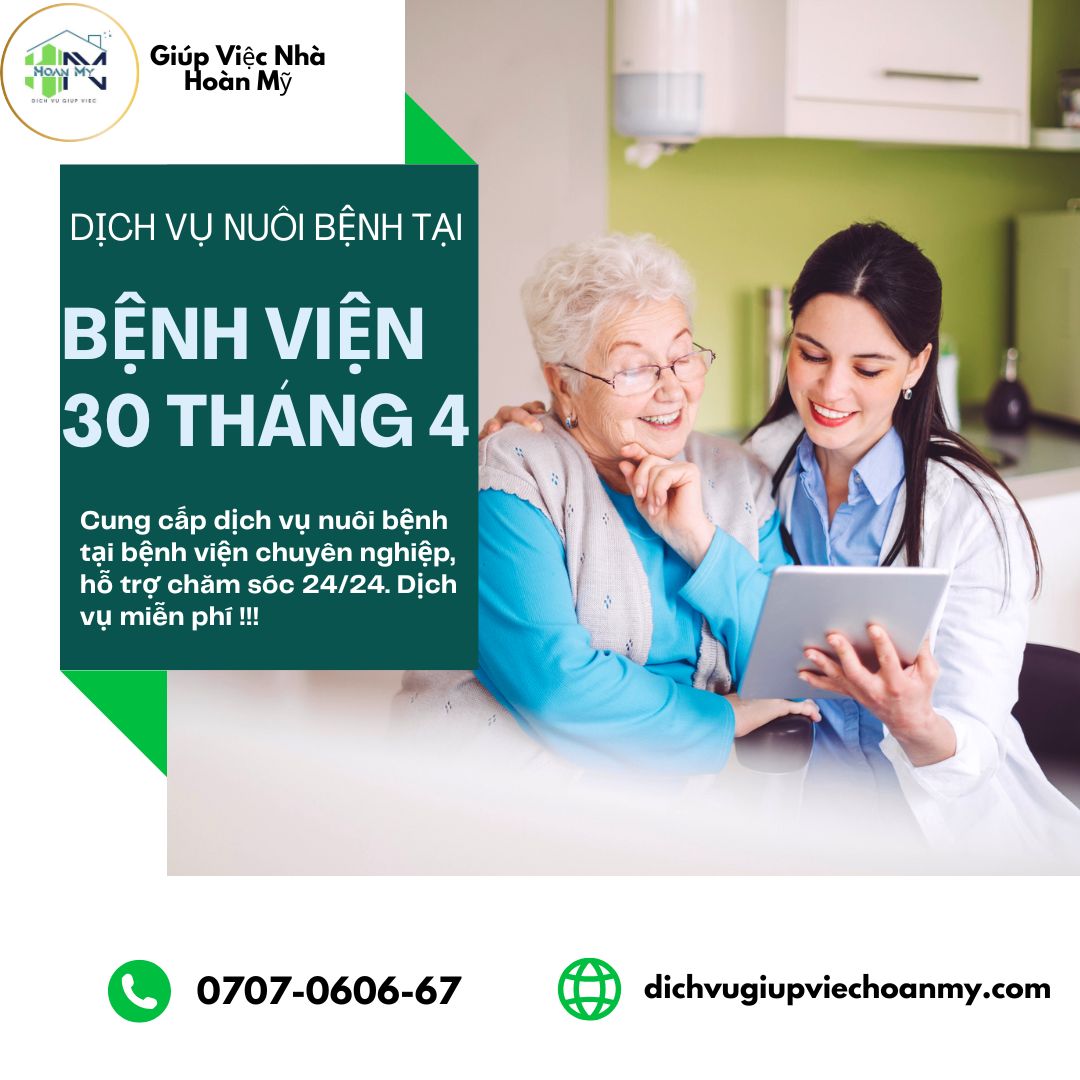 dich-vu-nuoi-benh-tai-benh-vien-30-thang-4-Hoan-My