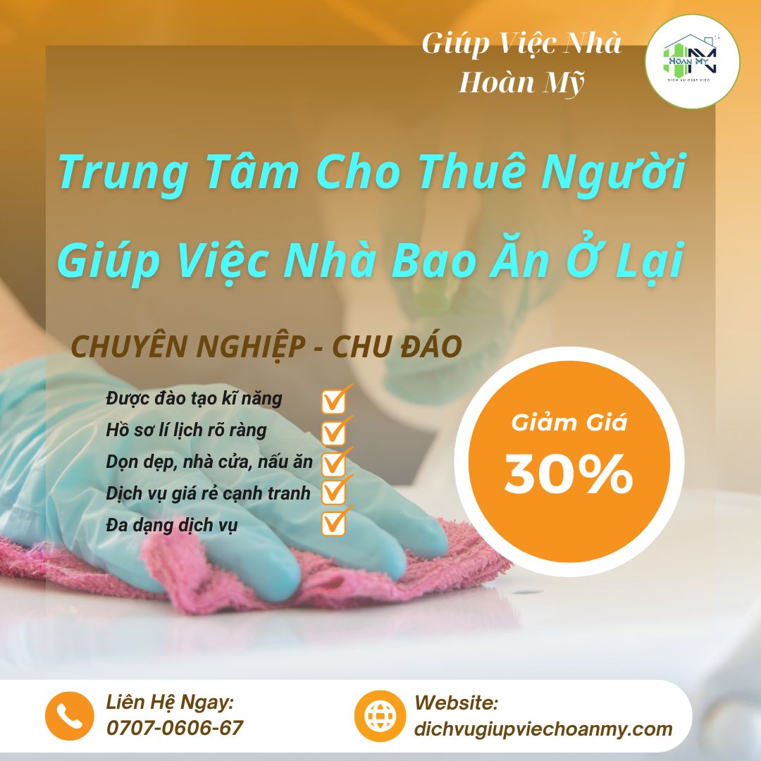 trung-tam-cho-thue-nguoi-giup-viec-nha-bao-an-o-lai-Hoan-My
